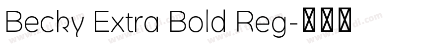Becky Extra Bold Reg字体转换